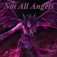 Not All Angels
